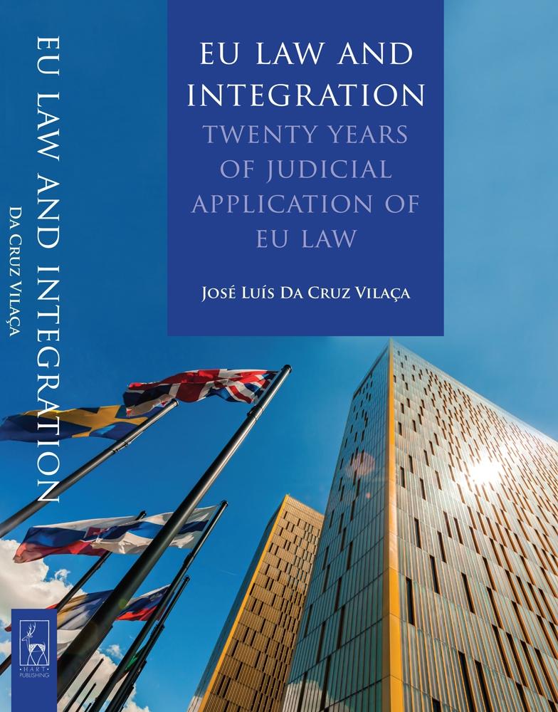 EU Law and Integration "Twenty Years of Judicial Application of EU Law"