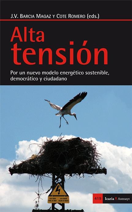 Alta tensión "Por un nuevo modelo energético sostenible, democrático y cuidadano"