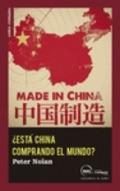 Made in China Está China comprando el mundo