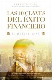 Las 10 claves del éxito financiero "El método Chan"