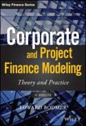 Corporate and Project Finance Modeling "Theory and Practice"