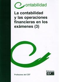 La Contabilidad y las Operaciones Financieras en los Exámenes (3)