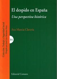 El despido en España "Una perspectiva histórica"