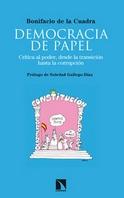 Democracia de papel "Crítica al poder desde la Transición hasta la corrupción"
