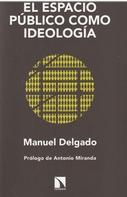 El espacio público como ideología