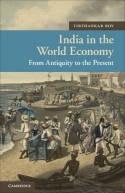 India in the World Economy "From Antiquity to the Present"