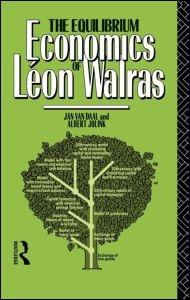 The Equilibrium Economics of Leon Walras