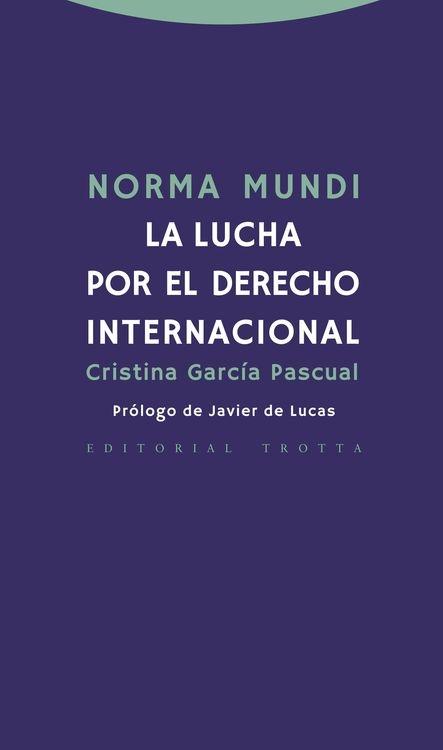 Norma Mundi "La lucha por el derecho internacional"