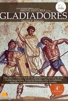 Breve historia de los Gladiadores