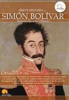 Breve historia de Simón Bolívar