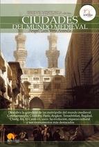 Breve historia de las Ciudades del Mundo Medieval