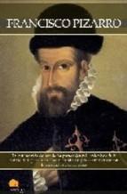 Breve historia de Francisco Pizarro