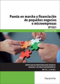 Puesta en marcha y financiación de pequeños negocios o microempresas "UF1821"