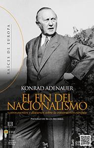 El fin del nacionalismo "y otros escritos y discursos sobre la construcción europea"