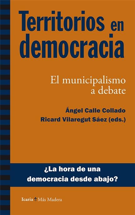 Territorios en democracia "El municipalismo a debate"