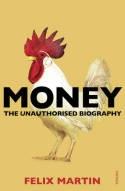 Money "The Unauthorised Biography"