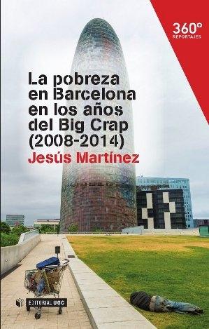 La pobreza en Barcelona en los años del Big Crap (2008-2014)