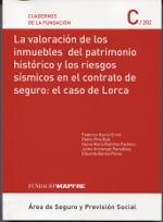 La valoración de los inmuebles del patrimonio histórico y los riesgos sísmicos en el contrato de seguro "El caso de Lorca"