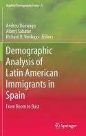 Demographic Analysis of Latin American Immigrants in Spain "From Boom to Bust?"
