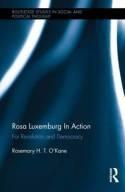 Rosa Luxemburgo in Action "For Revolution and Democracy"