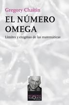 El número Omega "Límites y enigmas de las matemáticas"