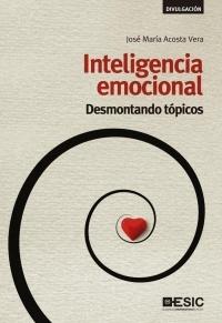 Inteligencia emocional "Desmontando tópicos"