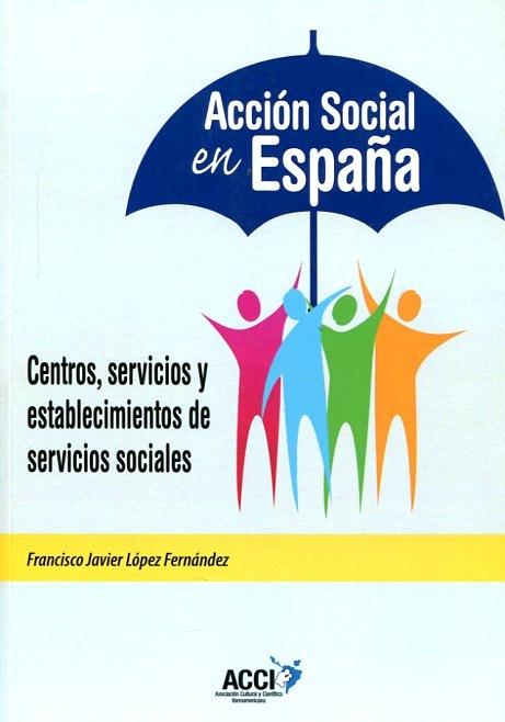 Acción social en España "Centros, servicios y establecimientos de servicios sociales"
