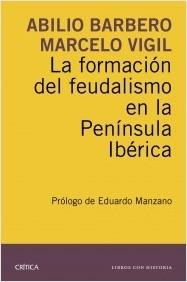 La formación del Feudalismo en la Península Ibérica