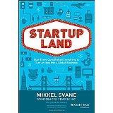 Startup Land. "How Three Guys Risked Everything to Turn and Idea Into a Global Business"