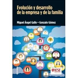 Evolución y desarrollo de la empresa y de la familia