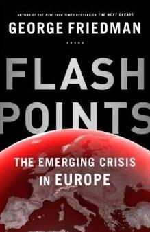 Flashpoints "The Emerging crisis in Europe"