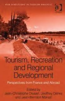 Tourism, Recreation and Regional Developmen "Perspectives from France and Abroad"