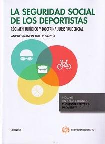 Seguridad Social de los Deportistas. Régimen jurídico y Doctrina Jurisprudencial "Formato Duo"