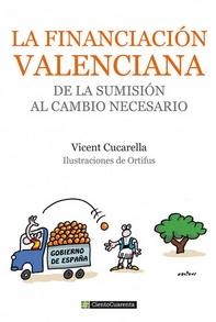 La financiciacion valenciana "De la sumision al cambio necesario"