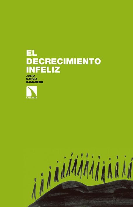 El decrecimiento infeliz