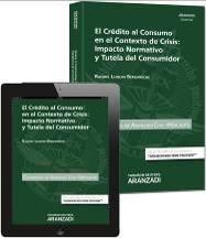 Crédito al Consumo en el Contexto de Crisis: Impacto Normativo y Tutela del Consumidor