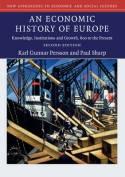 An Economic History of Europe "Knowledge, Institutions and Growth, 600 to the Present"