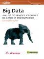 Big Data "Análisis de grandes volúmenes de datos en las organizaciones"