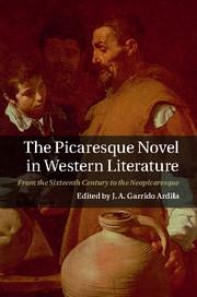 The Picaresque Novel in Western Literature "From the Sixteenth Century to the Neopicaresque"