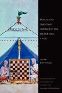 Muslim and Christian Contact in the Middle Ages "A Reader"