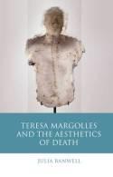 Teresa Margolles and the Aesthetics of Death