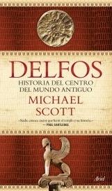 Delfos. historia del centro del Mundo Antiguo