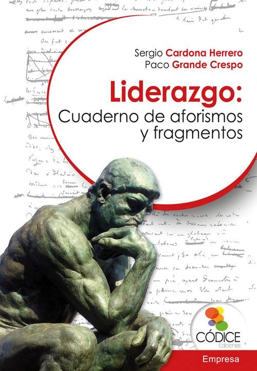 Liderazgo: cuaderno de aforismos y fragmentos