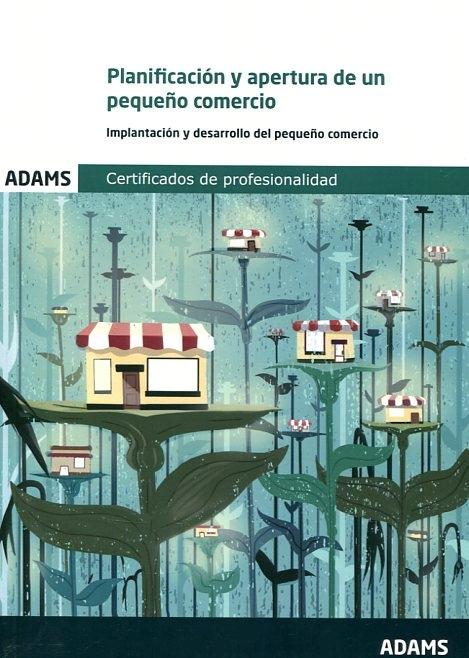 Planificación y apertura de un pequeño comercio "Implantación y desarrollo del pequeño comercio"