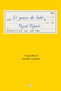 El precio de todo "Una parábola sobre lo posible y lo próspero"