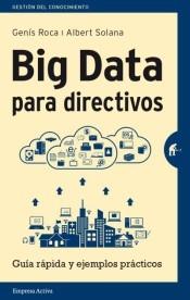 Big Data para directivos "Guía rápida y ejemplos prácticos"