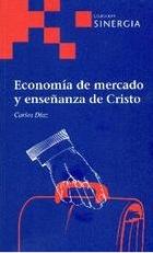 Economía de mercado y enseñanza de Cristo