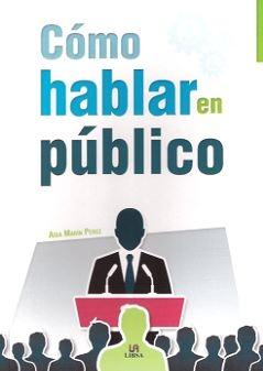 Cómo hablar en público