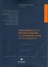 Vulnerabilidad de los Derechos Laborales y de Protección Social de los Trabajadores