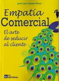 Empatía comercial "El arte de seducir al cliente"